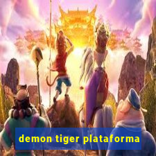 demon tiger plataforma